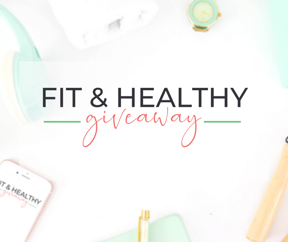 Fit & Healthy Giveaway
