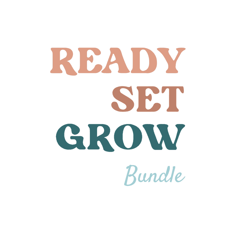 Ready Set Grow Bundle